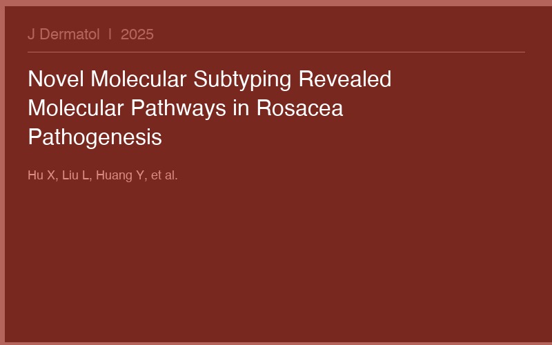 Image for Novel Molecular Subtyping Revealed Molecular Pathways That Contribute to the Pathogenesis of Rosacea